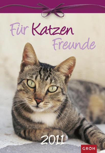 Für Katzenfreunde 2011 (Wochenkalender) Pets