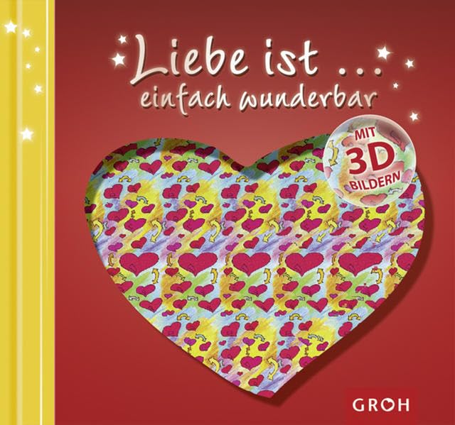 Liebe ist ... einfach magisch: mit 3D Bildern Lifestyle