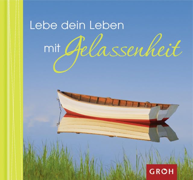 Lebe dein Leben mit Gelassenheit (Farben des Lebens) Lifestyle