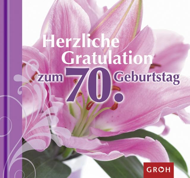 Herzliche Gratulation zum 70. Geburtstag (Runde Geburtstage) Lifestyle