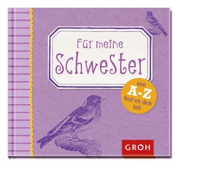 Für meine Schwester: Von A-Z find ich dich toll (family & friends) Lifestyle