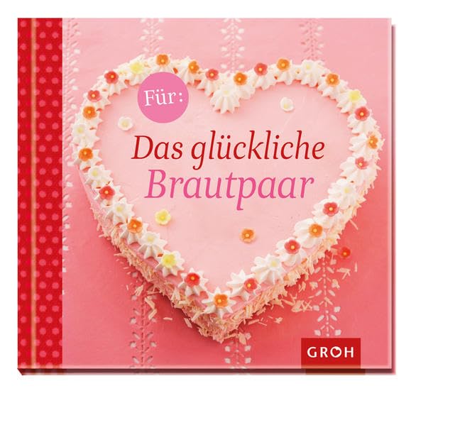 Für das glückliche Brautpaar (Familienzeit) Partnership & Love