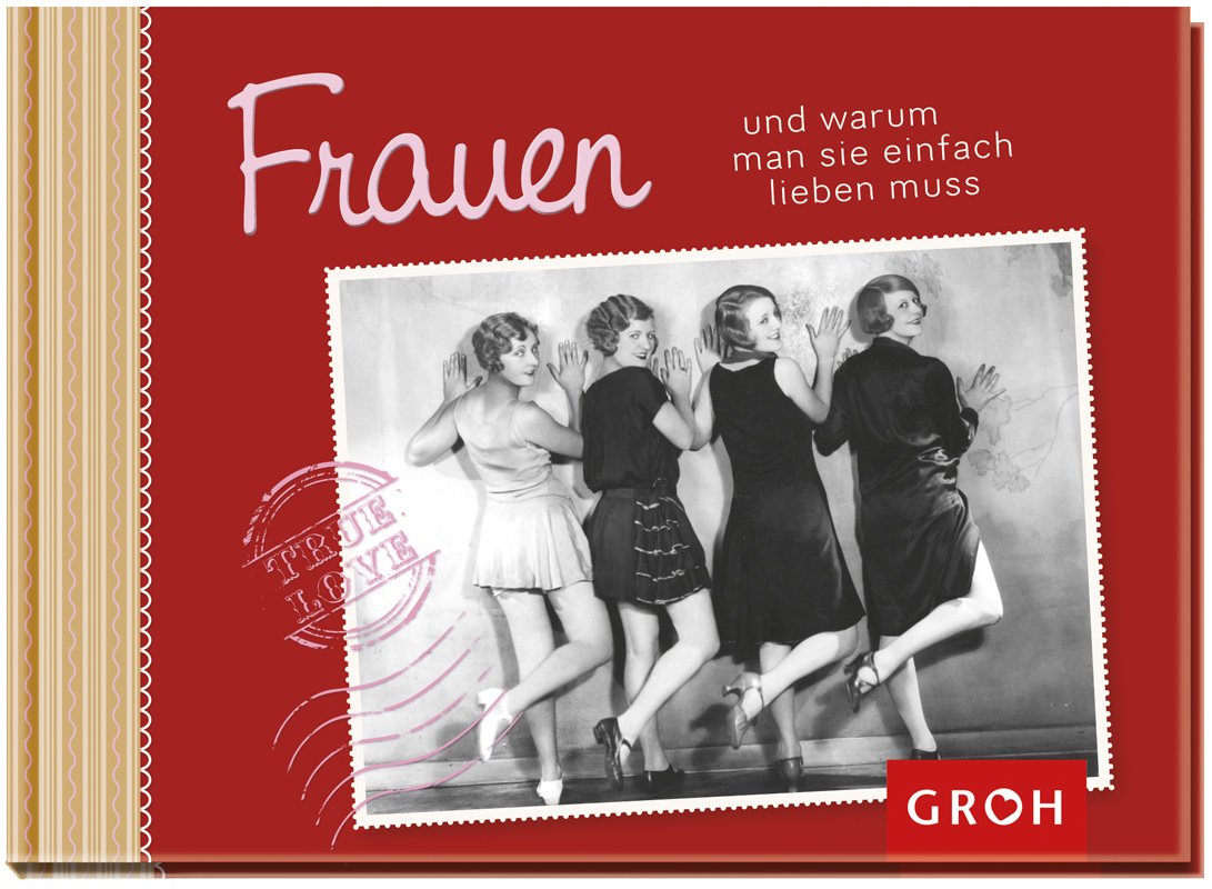 Frauen - und warum man sie einfach lieben muss Lifestyle