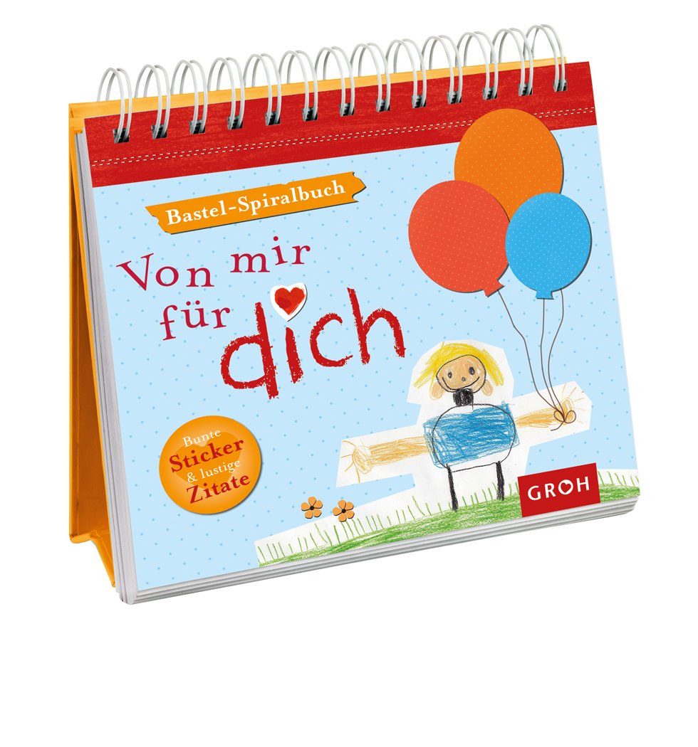 Von mir für dich: Bastel-Spiralbuch Parents & Children
