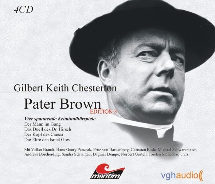 Pater Brown - Edition III: Vier Kriminalgeschichten: Vier spannende Kriminalhörspiele: Der Mann im Gang, Das Duell des Dr. Hirsch, Der Kopf des Caesar, Die Ehre des Israel Gow Contemporary literature