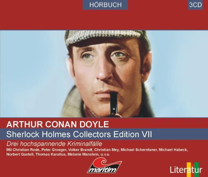 Sherlock Holmes Collectors-Edition VII: Drei Kriminalgeschichten: Drei hochspannende Kriminalfälle. Der Bucklige. Der Flottenvertrag. Das Geheimnis der Gloria Scott Contemporary literature