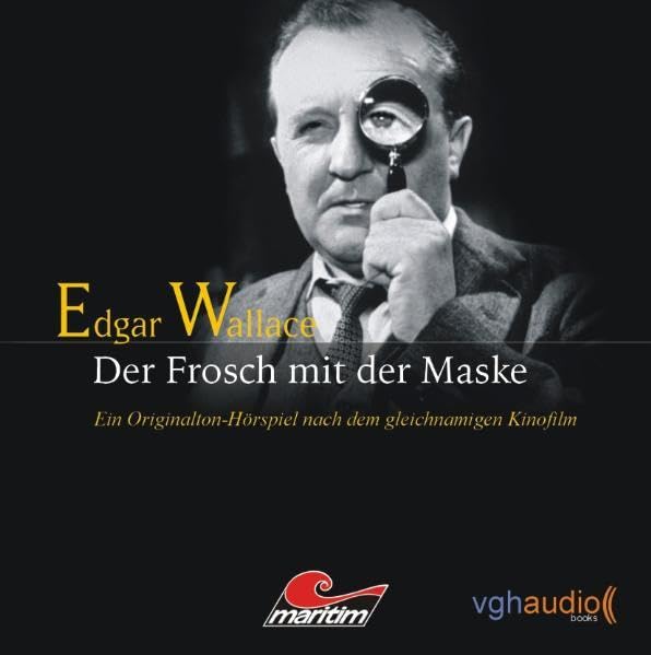 Edgar Wallace 1 (Film Edition): Der Frosch mit der Maske: Ein Original-Hörspiel nach dem gleichnamigen Kinofilm Detective & CSI