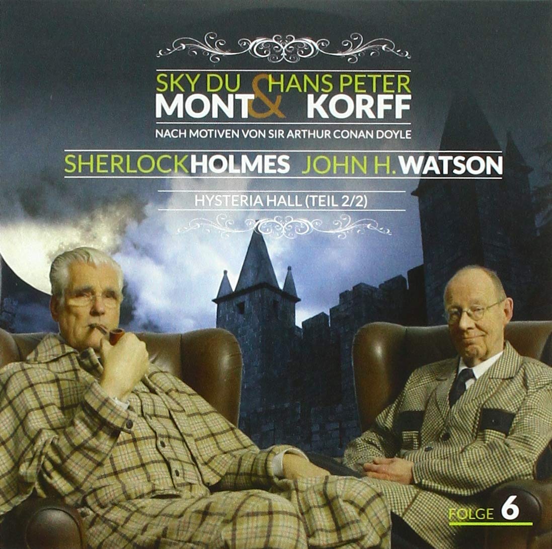 Sherlock Holmes & Dr. H. Watson 06: Hysteria Hall (Teil 2 von 2) cd