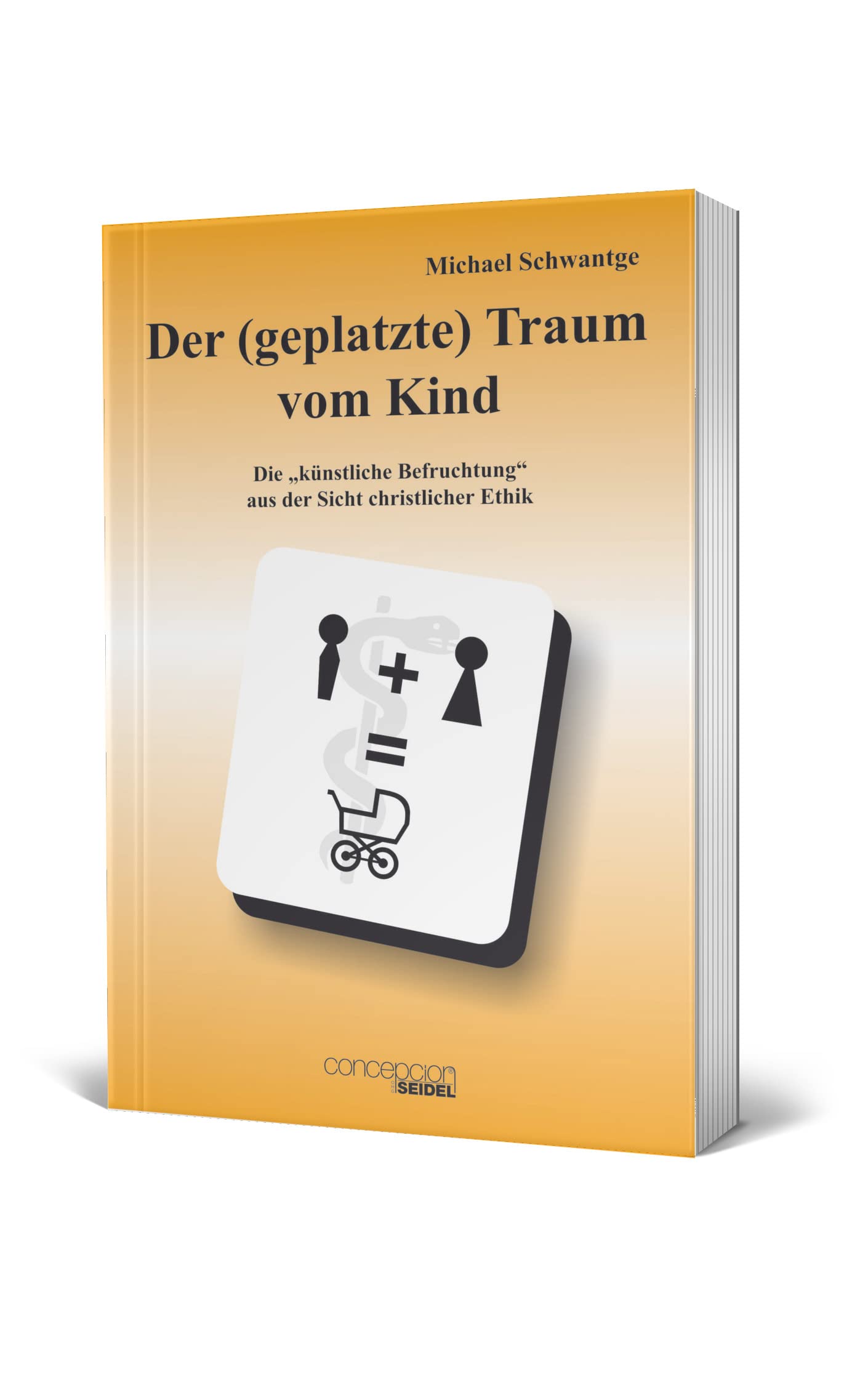 Der (geplatzte) Traum vom Kind: Die "künstliche Befruchtung" aus der Sicht christlicher Ethik Medicine