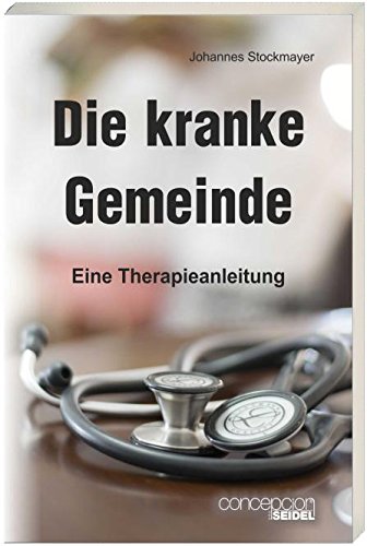 Product Image: Die kranke Gemeinde - eine Therapieanleitung