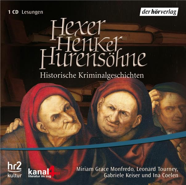 Hexer, Henker, Hurensöhne . Historische Kriminalgeschichten Poetry