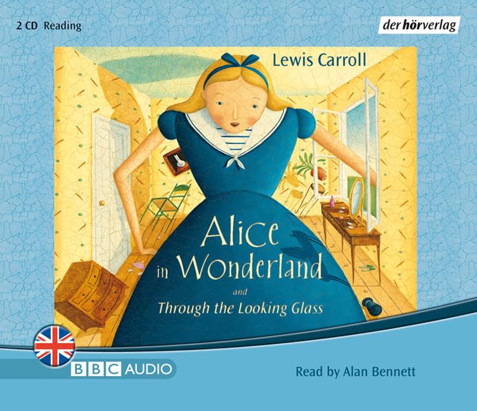Alice in Wonderland and Through the Looking Glass: Gekürzte Lesung ab 8 Jahren Classics