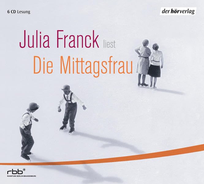 Die Mittagsfrau: Gekürzte Lesung Contemporary literature