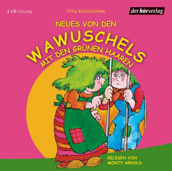 Neues von den Wawuschels mit den grünen Haaren: Vollständige Lesung ab 4 Jahren Novels & Short Stories