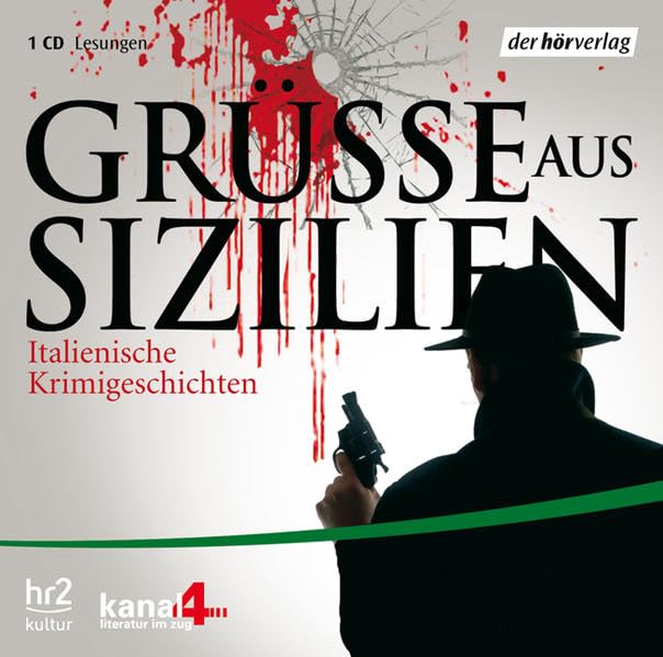 Grüße aus Sizilien: Italienische Kriminalgeschichten. Lesungen Poetry