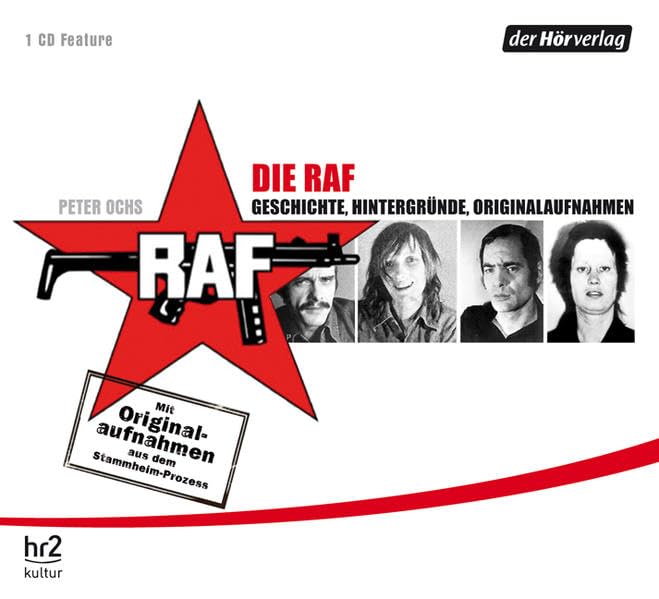 Die RAF: Geschichte, Hintergründe, Originalaufnahmen Politics & History