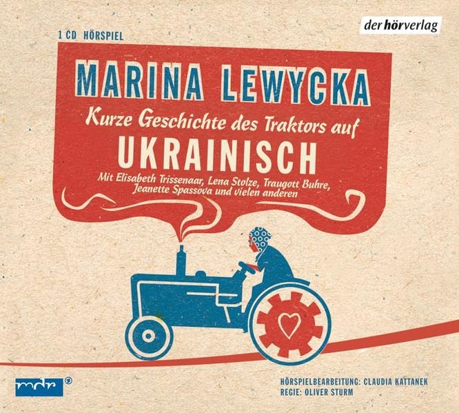Kurze Geschichte des Traktors auf Ukrainisch: Hörspiel Contemporary literature