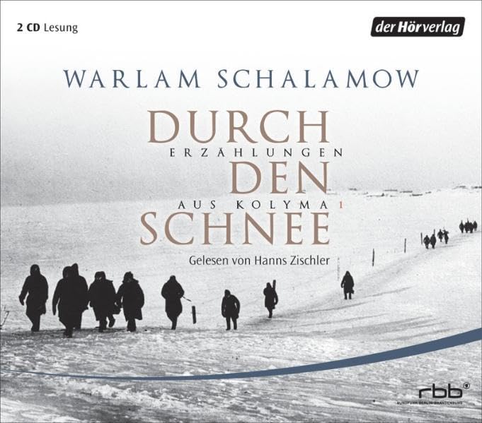 Durch den Schnee: Erzählungen aus Kolyma I Contemporary literature