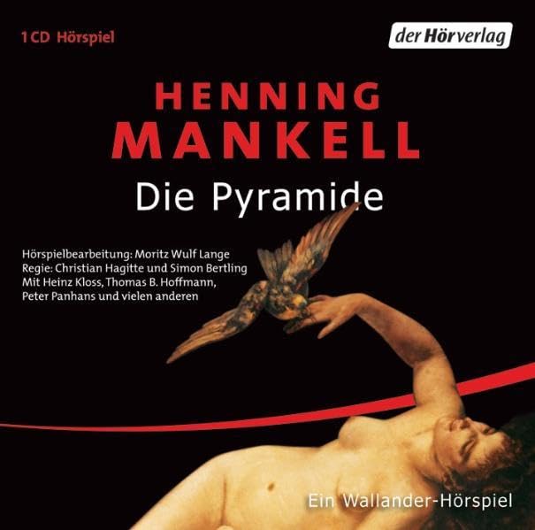 Die Pyramide: Ein Wallander-Hörspiel (Der Kurt Wallander-Kosmos: Die Kurzgeschichten, Band 5) Contemporary literature