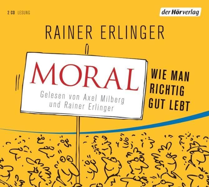 Moral: Wie man richtig gut lebt Psychology