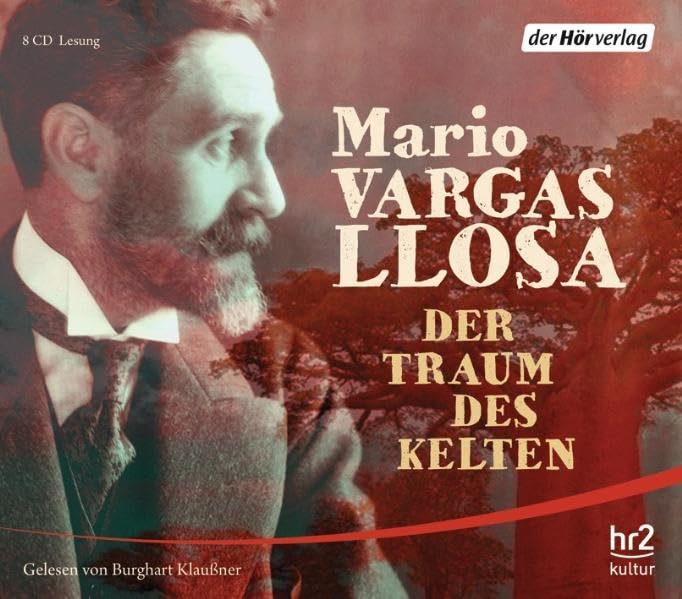 Der Traum des Kelten: Gekürzte Lesung Contemporary literature