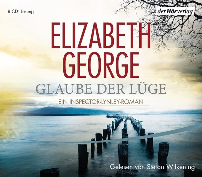 Glaube der Lüge: Ein Inspector-Lynley-Roman Contemporary literature