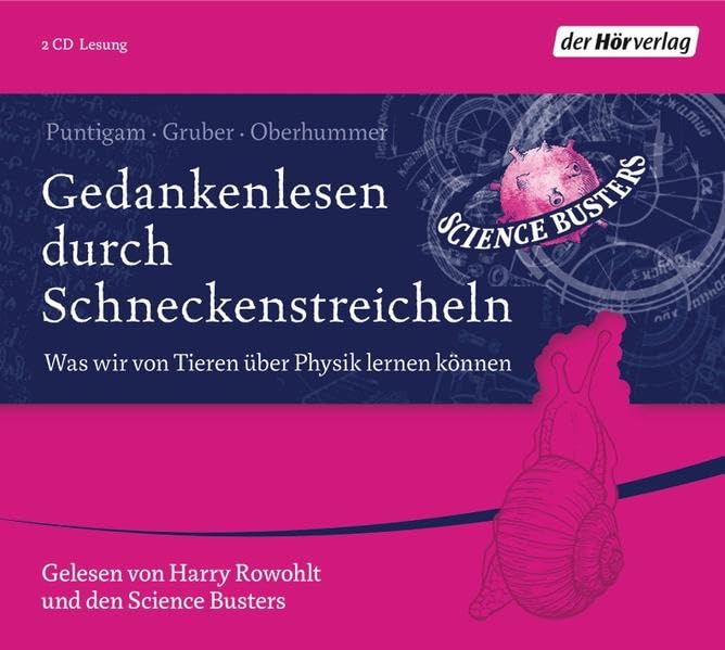 Gedankenlesen durch Schneckenstreicheln: Was wir von Tieren über Physik lernen können Natural Sciences