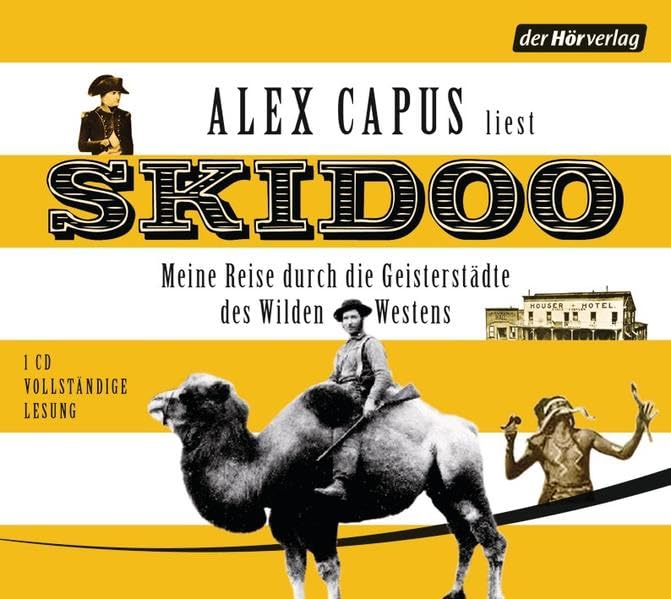 Skidoo: Meine Reise durch die Geisterstädte des Wilden Westens Humour & Satire