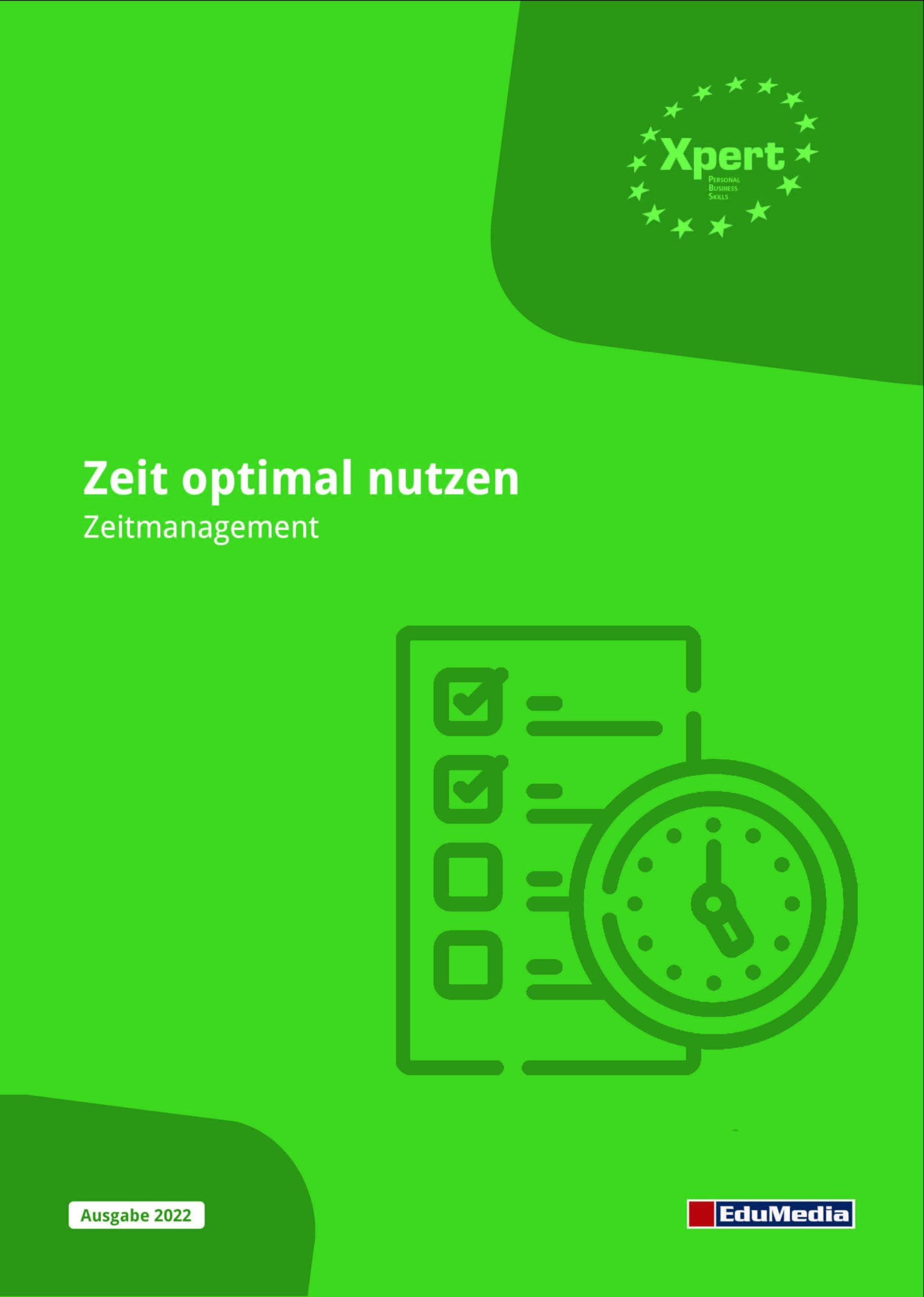 Zeit optimal nutzen: Zeitmanagement (Xpert Personal Business Skills) - Schilling, Gert book