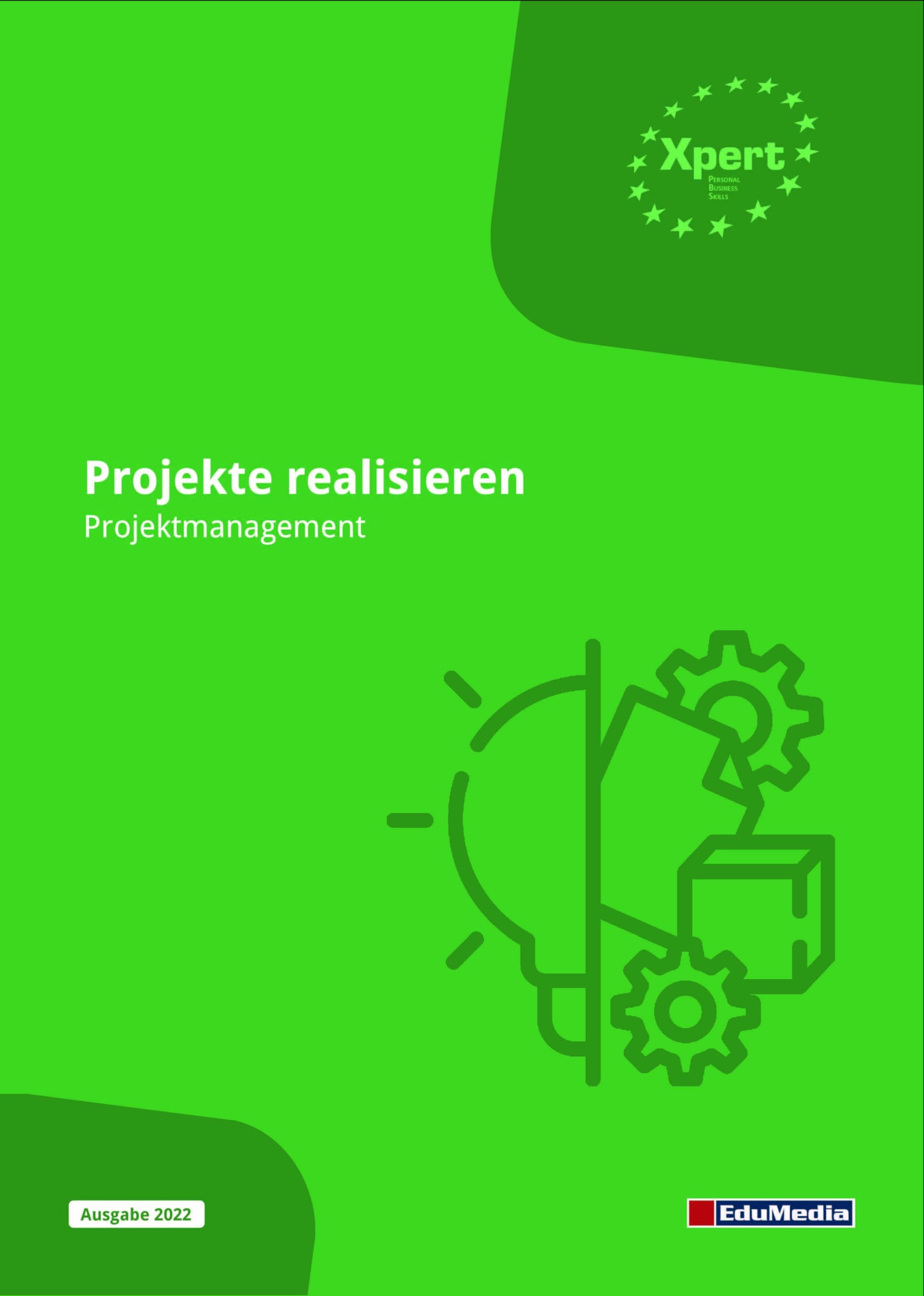 Projekte organisieren: Projektmanagement (Xpert Personal Business Skills) Business, Finance & Career