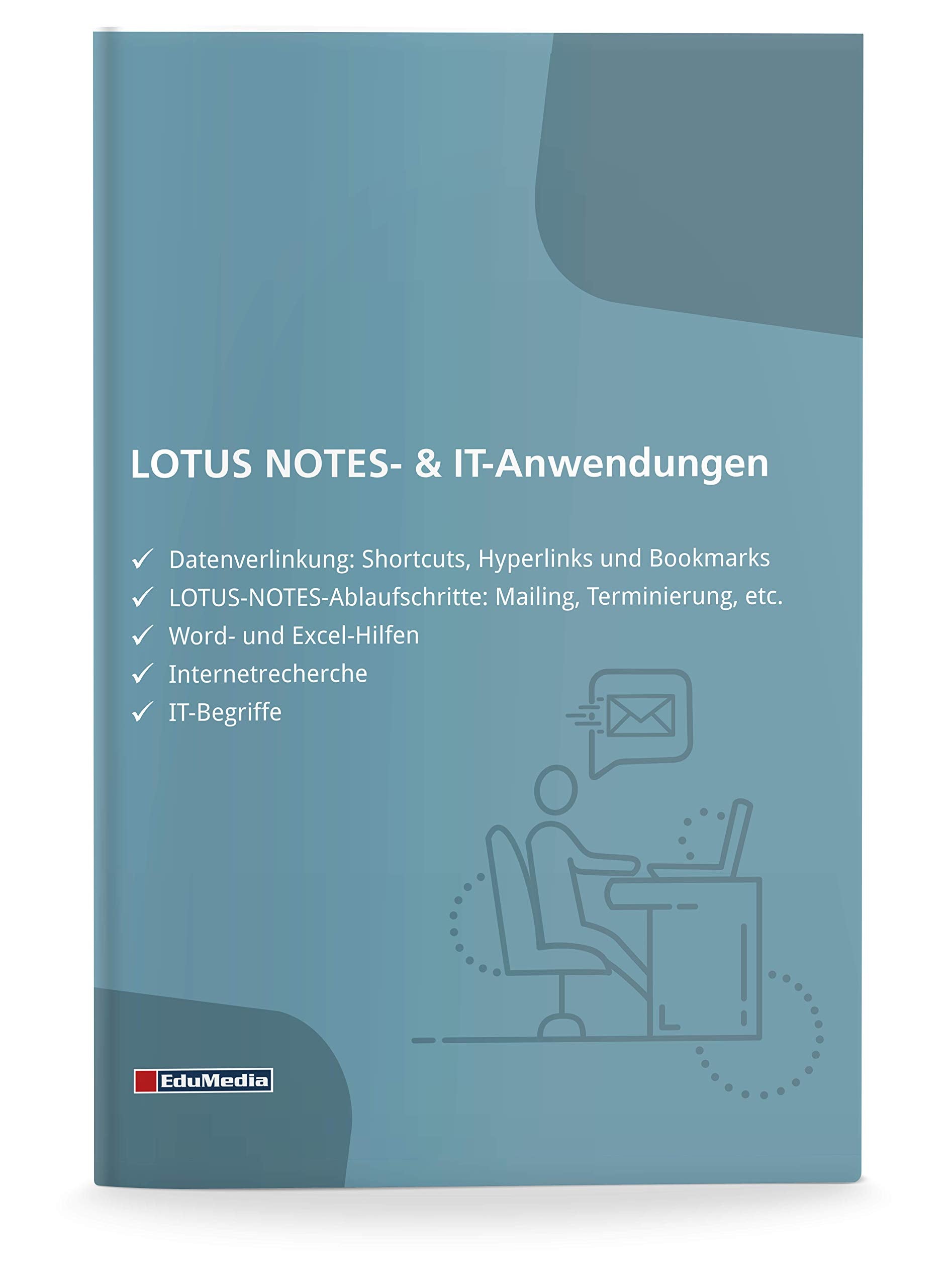 Praxishandbuch LOTUS NOTES- und IT-Anwendungen: für Sekretariat, Assistenz und Management (Büroorganisation) Business, Finance & Career