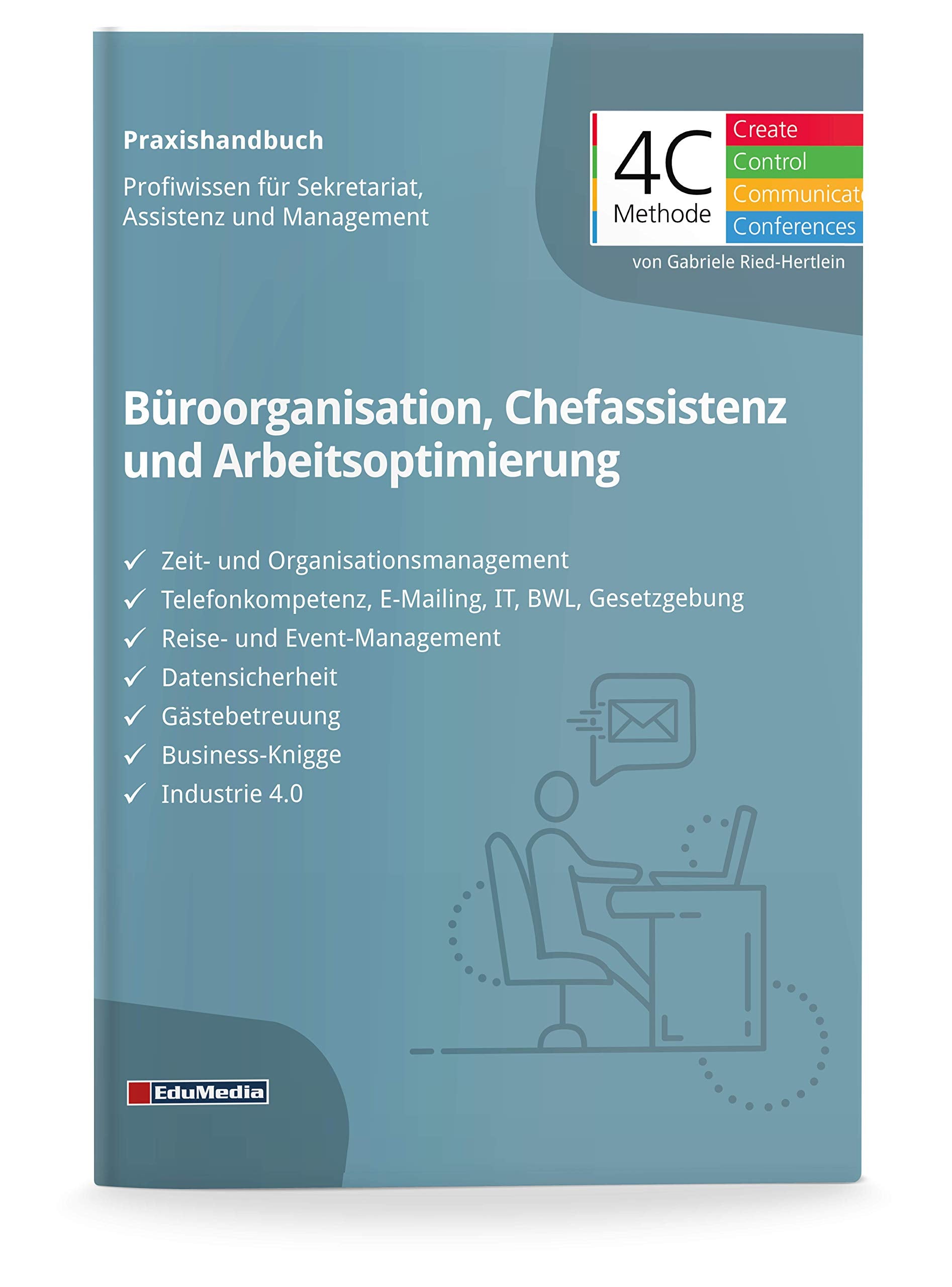 Das große Praxishandbuch Büroorganisation, Chefassistenz und Arbeitsoptimierung: Profi-Wissen für Sekretariat, Chefentlastung und Office Management Business, Finance & Career