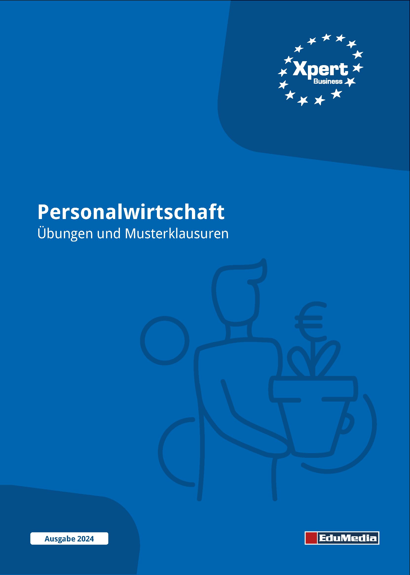 Personalwirtschaft: Übungen und Musterklausuren Taschenbuch: Ausgabe 2026 (Xpert Business) Business, Finance & Career