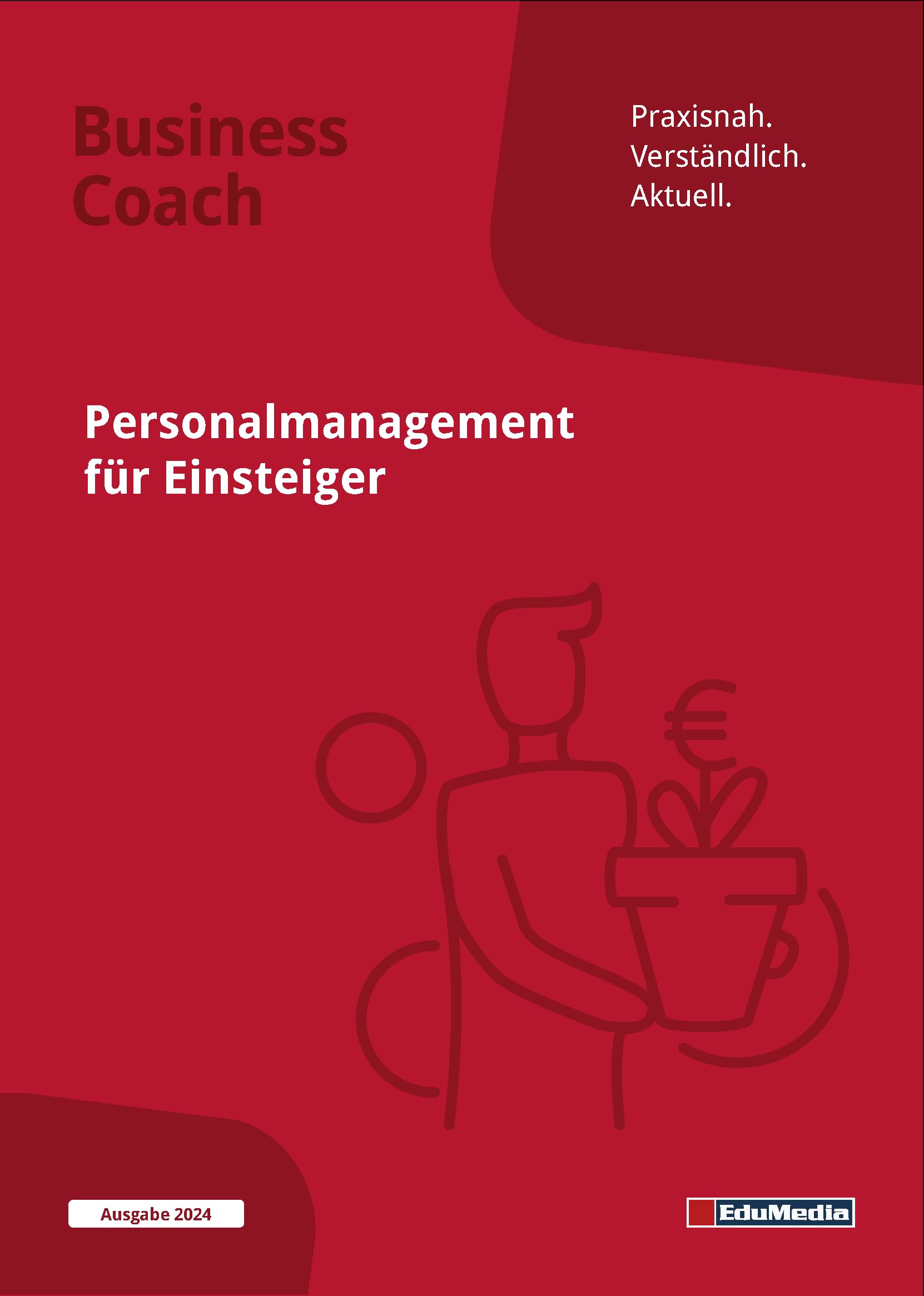 Personalmanagement für Einsteiger: Ausgabe 2026. Schritt für Schritt zum professionellen Human Resource Management. Praktische Einführung in die ... Personalfreisetzung, u.v.m. (Business Coach) Business, Finance & Career