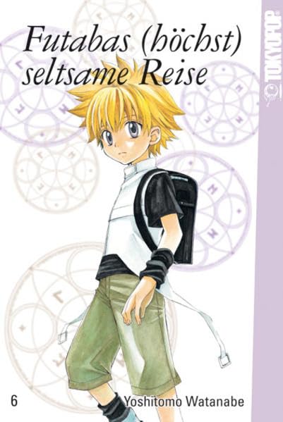 Futabas (höchst) seltsame Reise 06: (Abschlussband) Manga