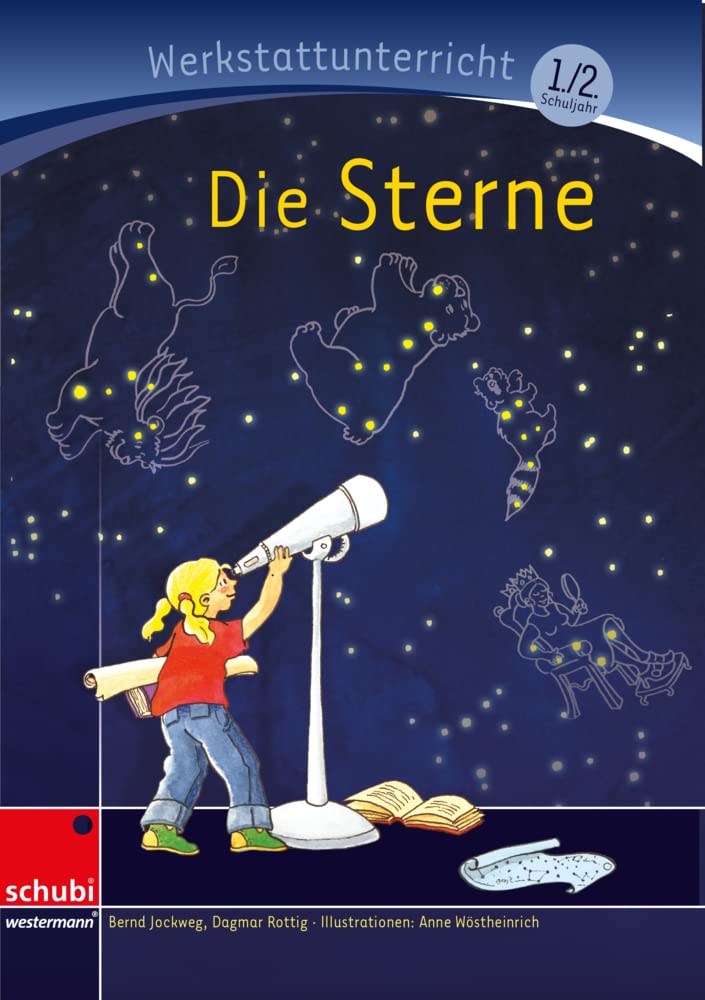 Die Sterne: Werkstatt 1. / 2. Schuljahr (Werkstatt zu Zora, auch unabhängig einsetzbar) (Werkstätten 1./2. Schuljahr) Learning & Reference