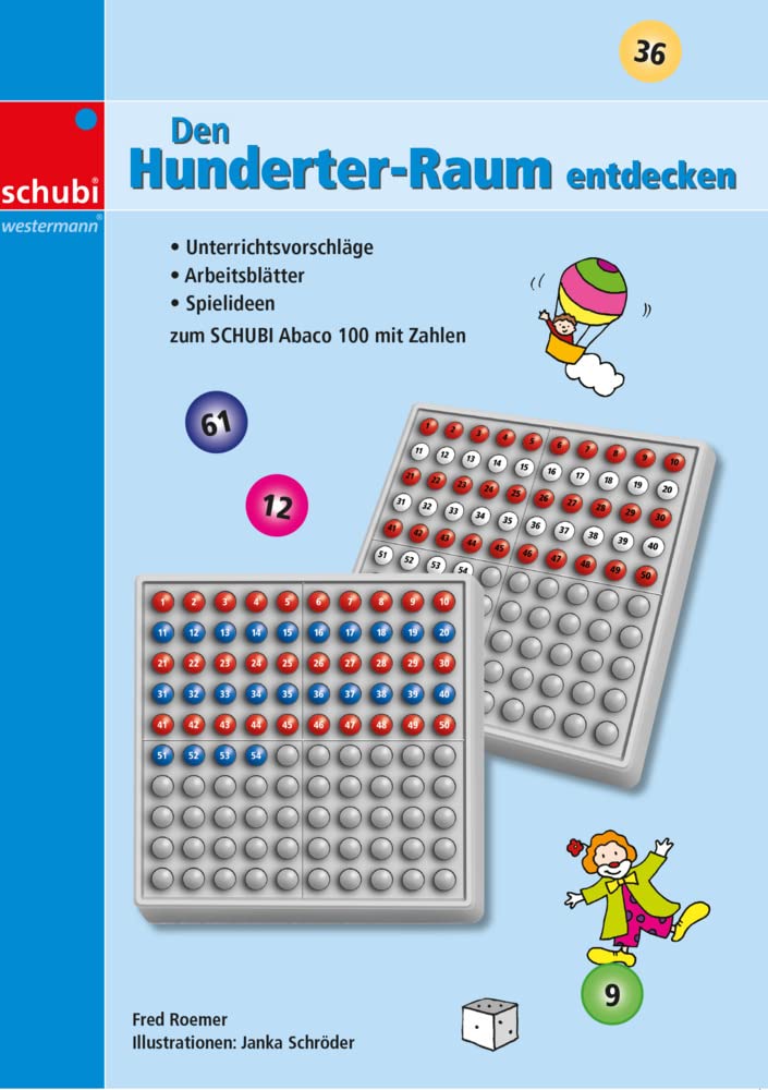 SCHUBI ABACO 100: Den Hunderterraum entdecken Kopiervorlagen (SCHUBI Abaco 100 mit Zahlen: Die selbstkontrollierende Hundertertafel mit dem genialen Dreh!) Learning & Reference