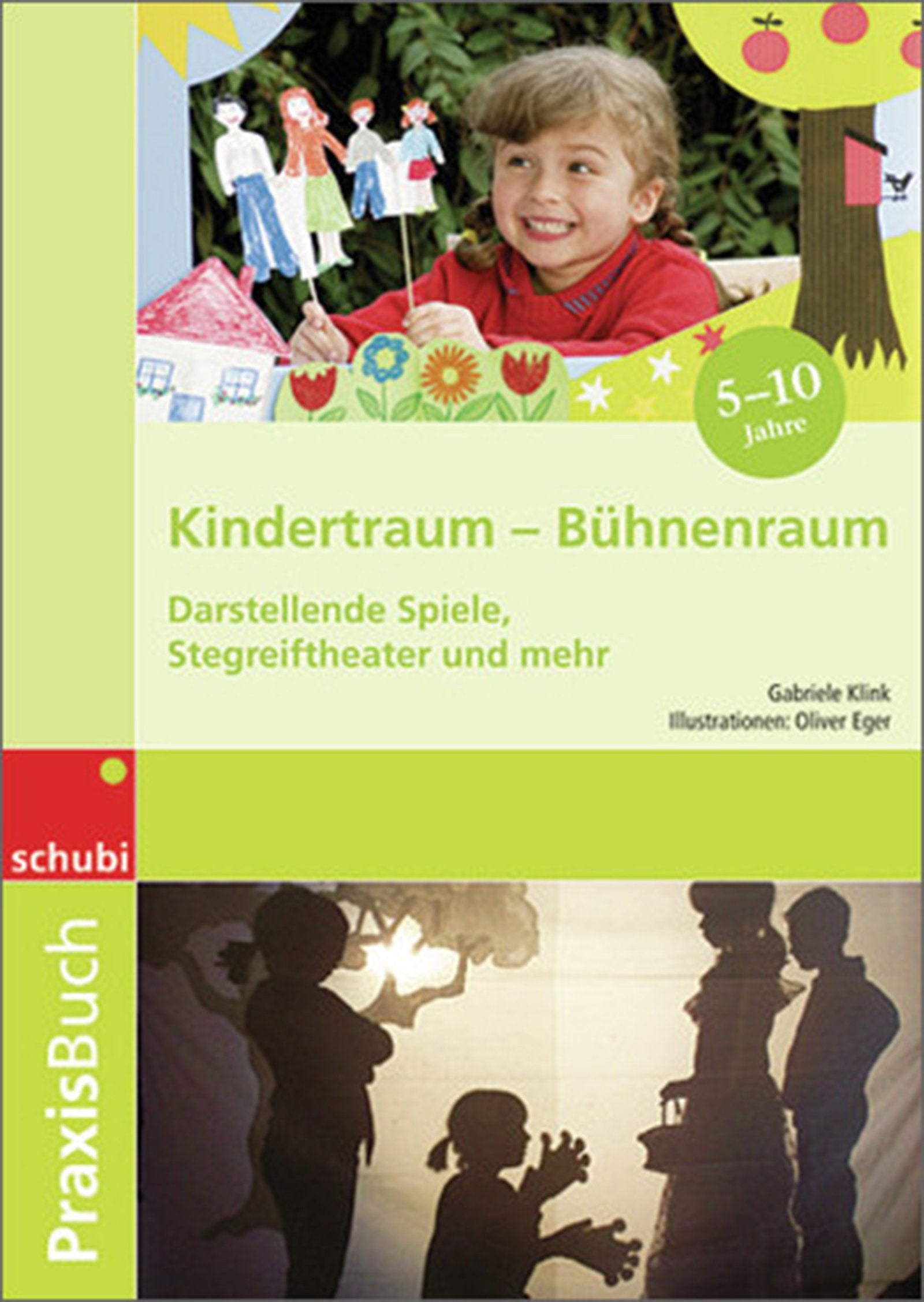 Kindertraum - Bühnenraum: Praxisbuch (Praxisbuch Kindertraum - Bühnenraum) Learning & Reference