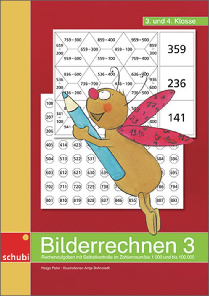 Bilderrechnen 3: Rechenaufgaben mit Selbstkontrolle im Zahlenraum bis 1000 und bis 100'000 Learning & Reference