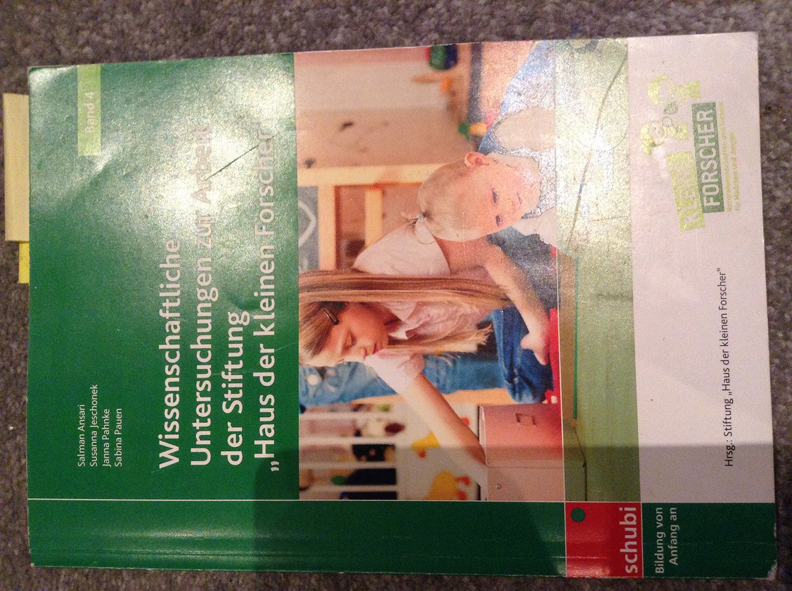 Haus der kleinen Forscher / "Wissenschaftliche Untersuchungen zur Arbeit der Stiftung ""Haus der kleinen Forscher""": Schriftenreihe Band 4 Non-fiction