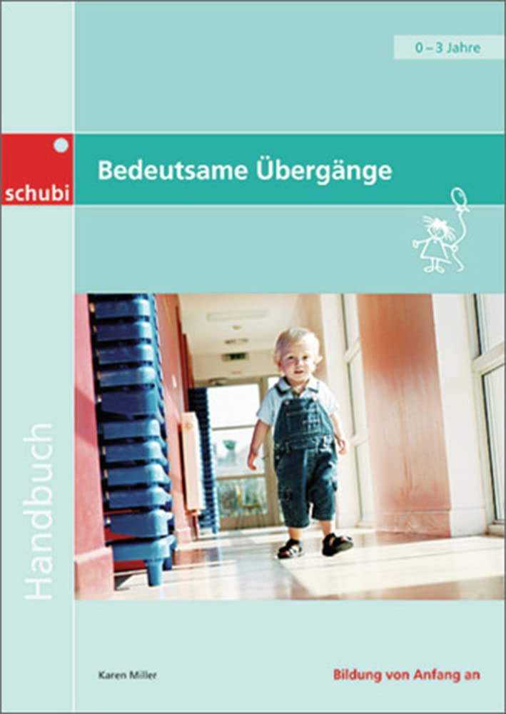 Bedeutsame Übergänge für Kinder von 0 bis 3 Jahren (Handbücher für die frühkindliche Bildung) Health, Nutrition & Fitness