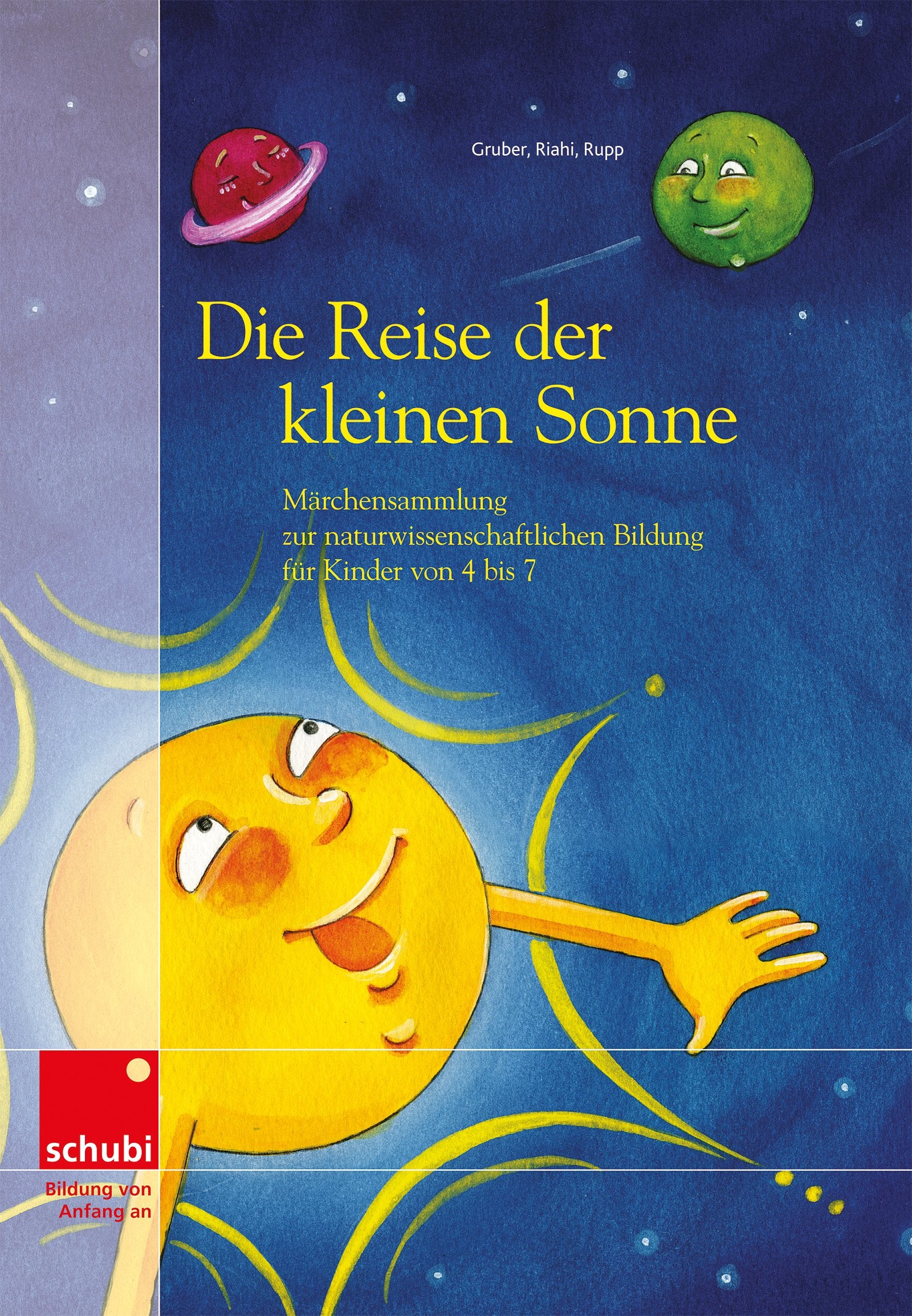 Die Kleine Sonne / Die Reise der kleinen Sonne: Märchensammlung zur naturwissenschaftlichen Bildung / Märchensammlung zur naturwissenschaftlichen ... zur naturwissenschaftlichen Bildung) Non-fiction
