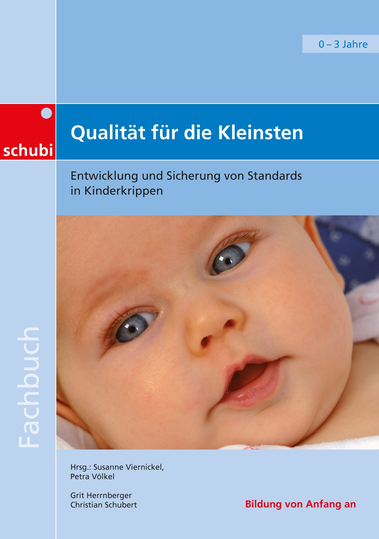 Qualität für die Kleinsten: Entwicklung und Sicherung von Standards in Kinderkrippen (Fachbücher für die frühkindliche Bildung) Health, Nutrition & Fitness