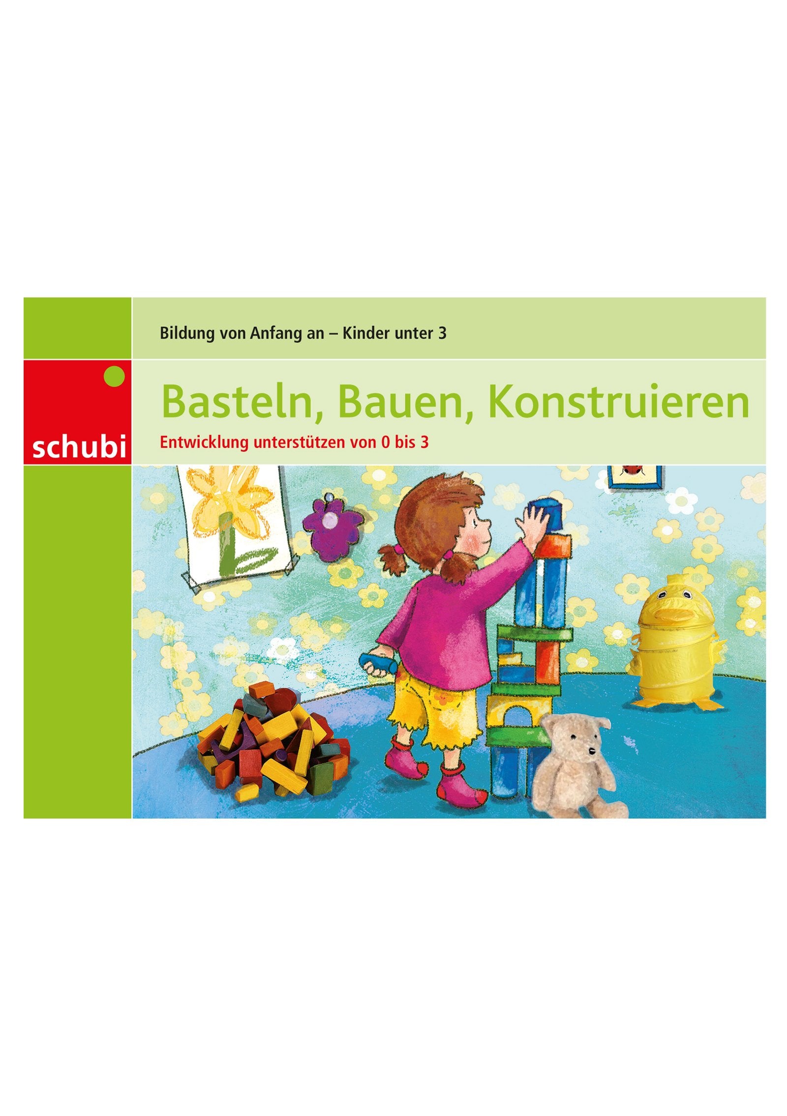 Basteln, Bauen, Konstruieren: Entwicklung unterstützen von 0 bis 3 Health, Nutrition & Fitness