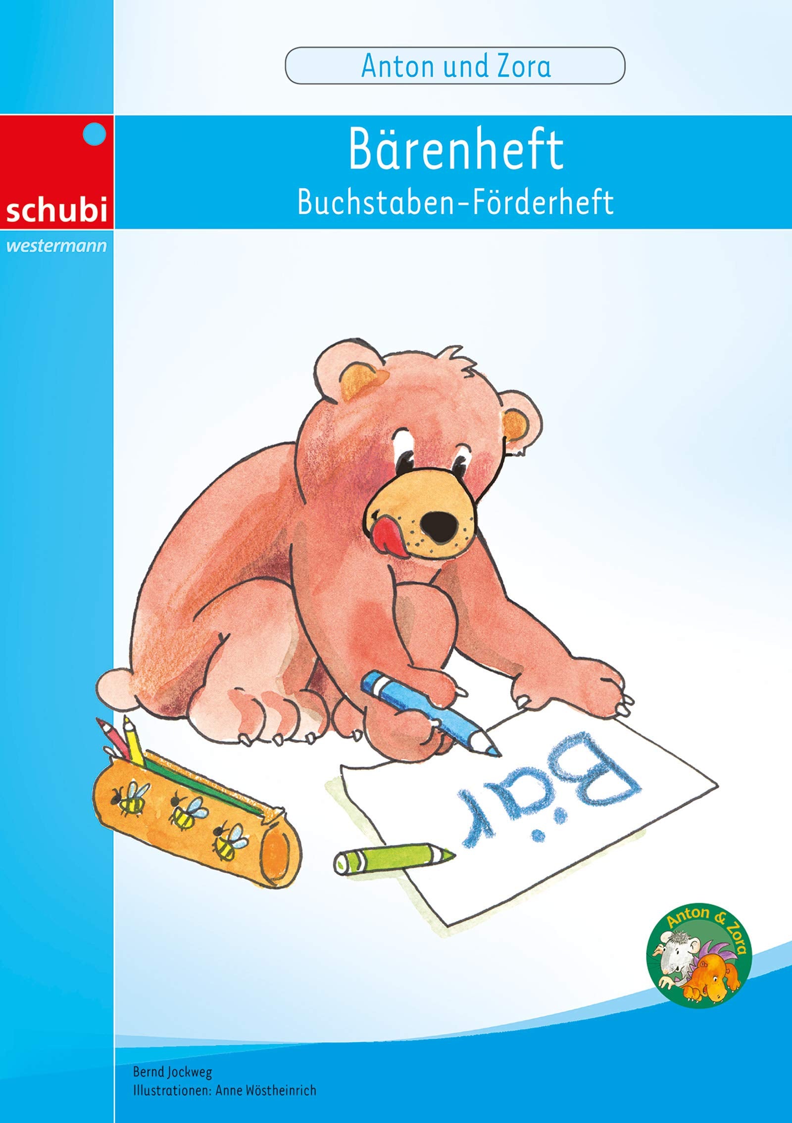 Anton und Zora. Bärenheft: Buchstaben-Förderheft Study Guides