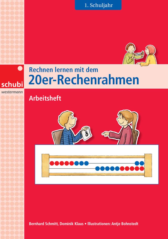 Rechnen lernen mit dem 20er-Rechenrahmen: Arbeitsheft 1. Schuljahr (Rechnen lernen mit dem Rechenrahmen) Study Guides