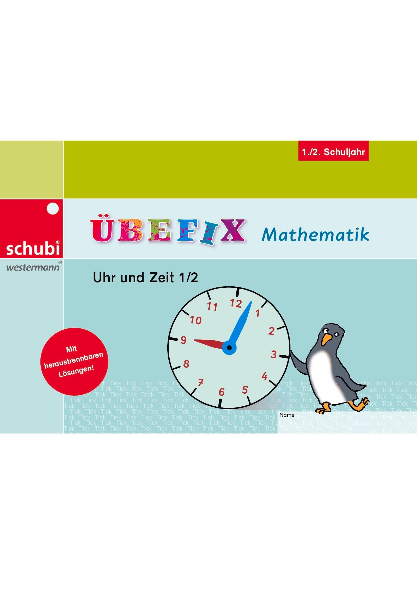 Übefix Mathematik: Uhr und Zeit 1/2 (Übefix Mathematik: Lehrwerksunabhängige Selbstlernhefte) Study Guides