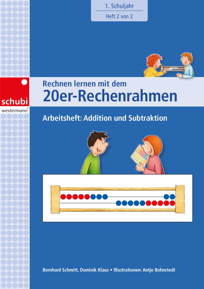 Rechnen lernen mit dem 20er-Rechenrahmen: Arbeitsheft: Addition und Subtraktion. 1. Schuljahr. Heft 2 von 2: Arbeitsheft 1. Schuljahr: Addition und Subtraktion (Rechnen lernen mit dem Rechenrahmen) Study Guides