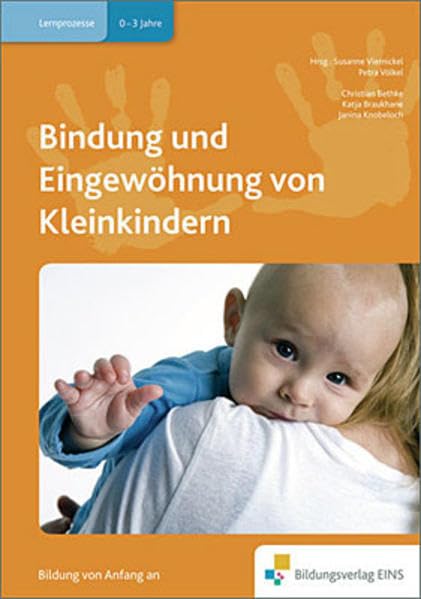 Handbücher für die frühkindliche Bildung / Bindung und Eingewöhnung von Kleinkindern Books