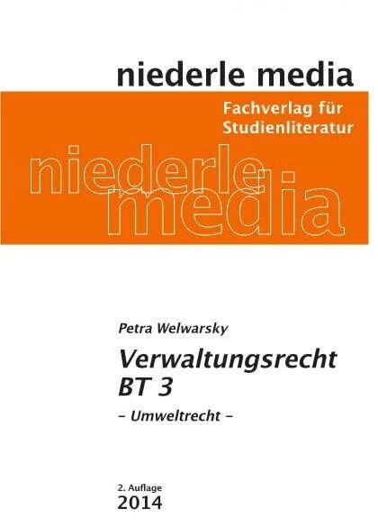 Verwaltungsrecht BT 3 - Umweltrecht Law